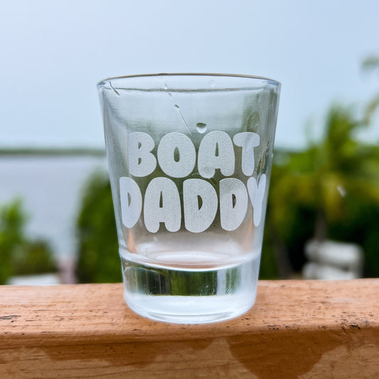 Boat Daddy Shot Glass